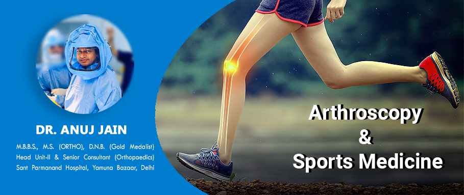 arthroscopy-sports-medicine-dr-anuj-jain-best-orthopaedics-doctor-noida