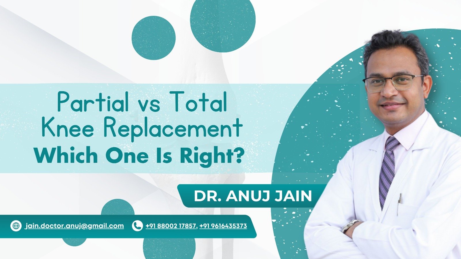 Partial vs Total Knee Replacement: Which One Is Right?