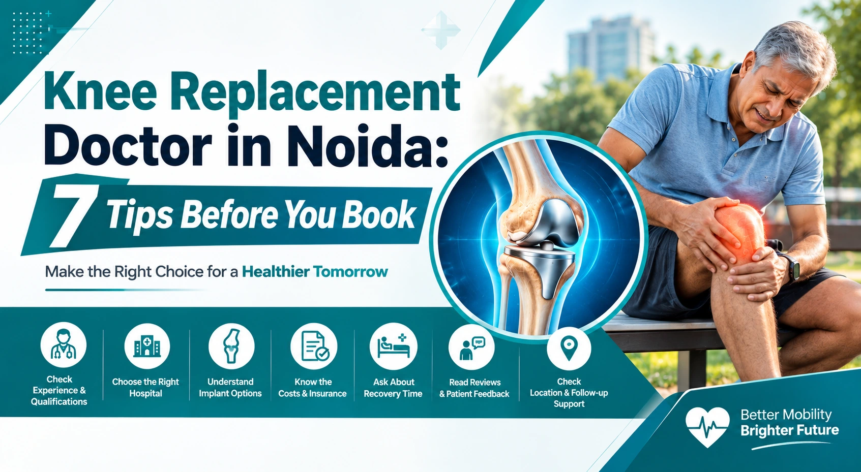 Knee Replacement Doctor in Noida: 7 Tips Before You Book